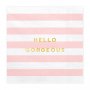 Servietter - Hello Gorgeous - 20-pakning Servietter - Hello Gorgeous - 20-pakning