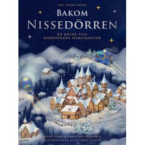Bak Nisse-døren: En guide til Nordpolens hemmeligheter Bak Nisse-døren: En guide til Nordpolens hemmeligheter