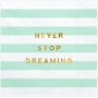 Servietter - Nam - Slutt aldri å drømme - 20-pakning Servietter - Nam - Slutt aldri å drømme - 20-pakning