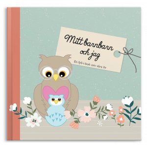 Fyll-inn-det-blanke-boken - Barnebarnet mitt og jeg